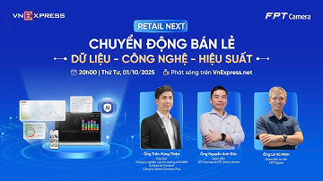Chương trình "Chuyển động bán lẻ: Dữ liệu - Công nghệ - Hiệu suất" | VnExpress