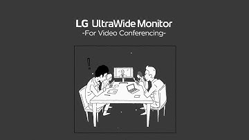 LG UltraWide™ Monitor For Video Conferencing