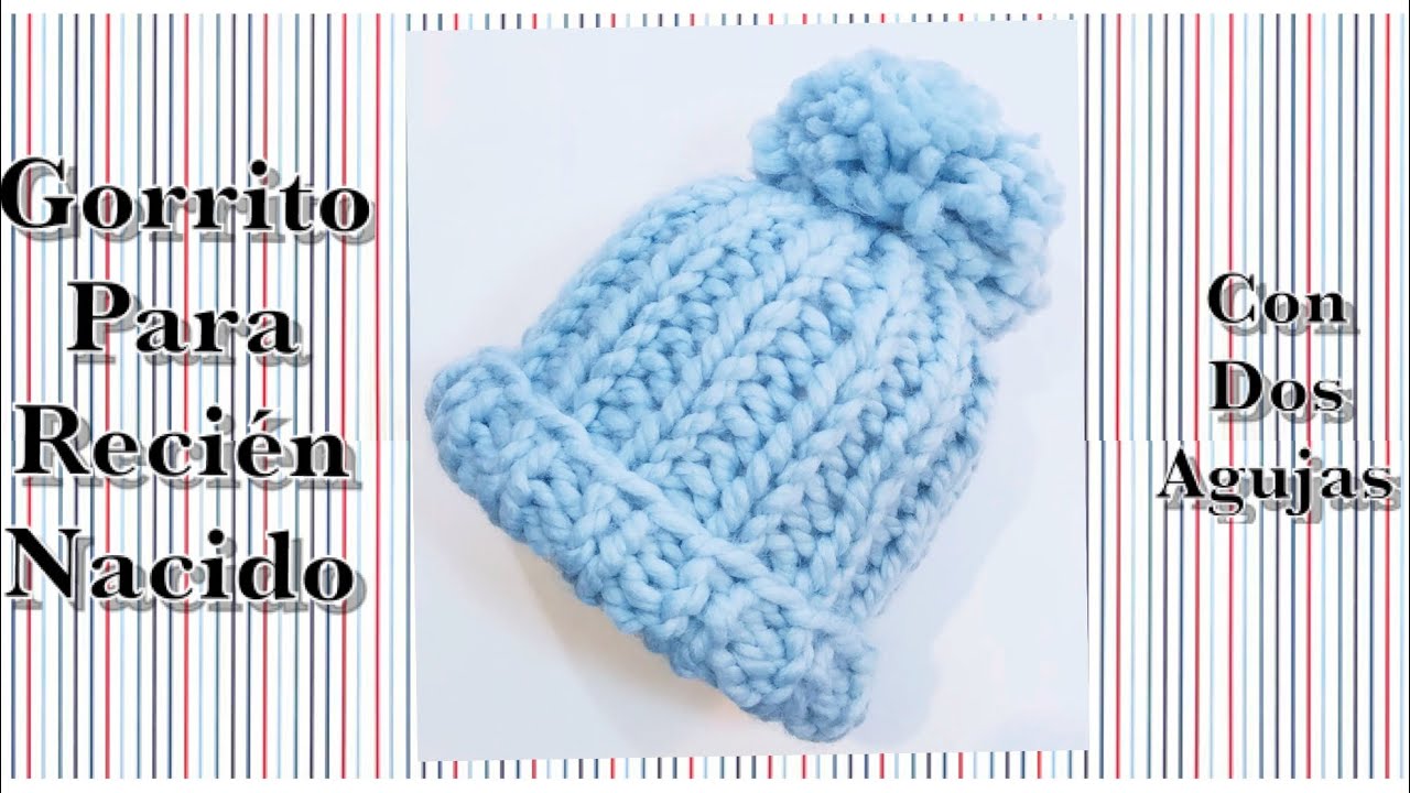 Gorrito para bebe fácil y rápido con dos agujas para principiantes -Crochet for Baby YouTube