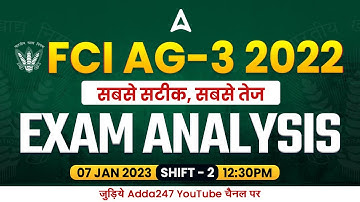 FCI AG 3 Exam Analysis (7 JAN 2023, Shift 2) | FCI AG 3 Question Paper & Cut Off Analysis | Adda247