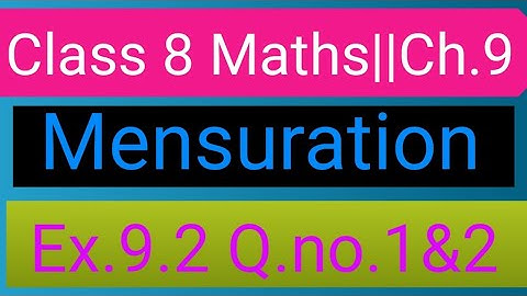 Class-8 Ex-9.2 Q1 &2 (Mensuration) Chapter 9 Math, New CBSE NCERT Book 2023-24)