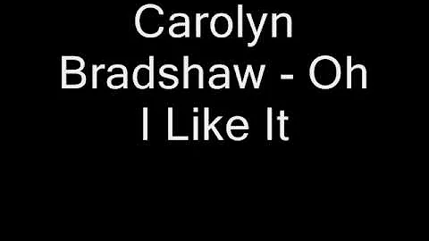 Carolyn Bradshaw oh I like it