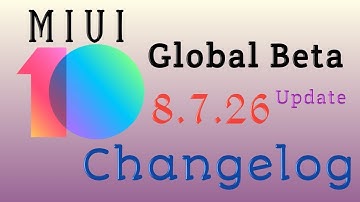 MIUI 10 Global Public Beta 8.7.26. Changelog ||latest updates 26 July 2018 || GogiTech 4 You||