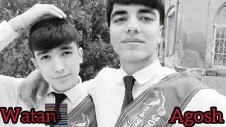 Hoş Gal Mekdebim Agosh& Watan