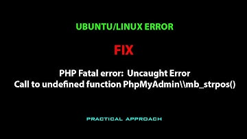 LINUX ERROR FIX: PHP Fatal error:  Uncaught ErrorCall to undefined function PhpMyAdmin\\mb_strpos()