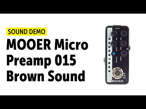 MOOER Micro Preamp Brown Sound 015 - Sound Demo (no talking