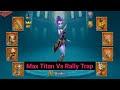 Lords Mobile - Max Titan Vs F2P Rally Trap. F2P trap capped mix rally. #lordsmobile #rallytrap