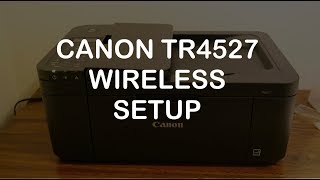 Canon TR4527 WiFi Setup review.