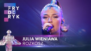 Julia Wieniawa - „Rozkosz” | Fryderyki'23