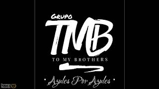 Grupo TMB - Azules Por Azules ( Unreleased ) ( En Vivo ) 2020