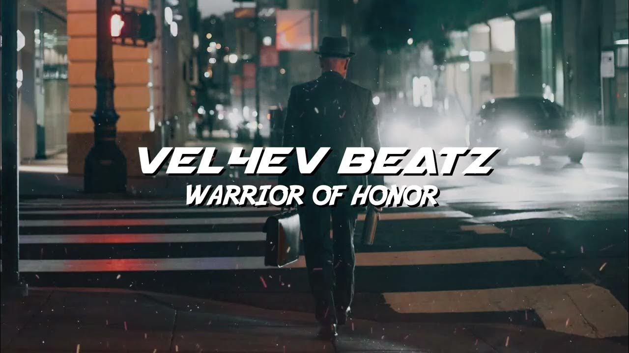 Vel4ev Beatz - Warrior of Honor Vel4ev Beatz - Warrior of Honor
