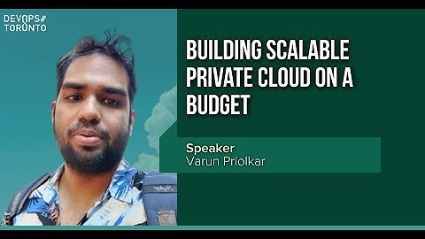Building scalable private cloud on a budget - DevOps Toronto December 2022