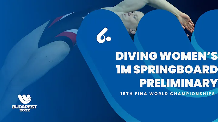 (Full Event) Diving | Women | 1m Springboard | Preliminary #finabudapest2022 - DayDayNews