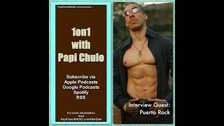 1on1 with Papi Chulo – Special Guest: PUERTO ROCK [January 16, 2023]