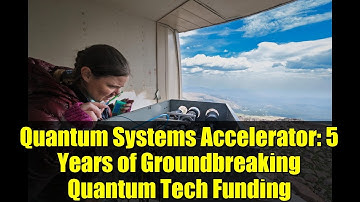 Quantum Systems Accelerator: 5 Years of Groundbreaking Quantum Tech Funding