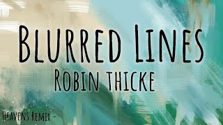 Robin Thicke - Blurred Lines (Lyrics) (feat. T. I. and Pharrell)