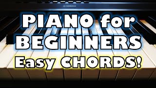 Piano Lessons For Beginners Part 1 - Very Easy Chords To Get You Started
