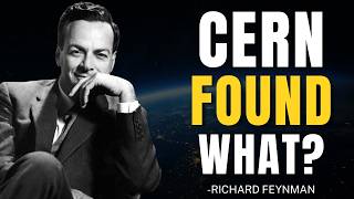 What CERN just caught is making scientists quietly panic?| Richard Feynman