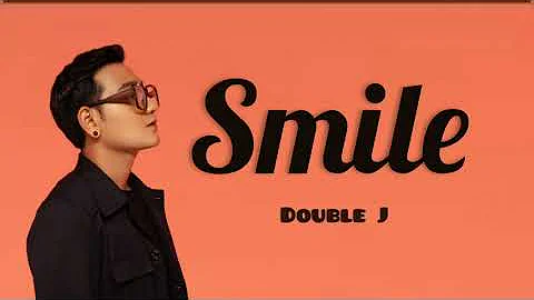 Doublej - Smile (Lyrics)