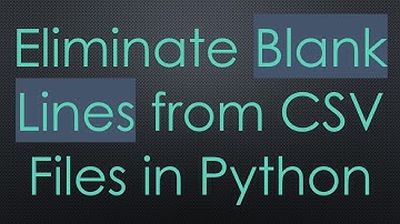 Eliminate Blank Lines from CSV Files in Python