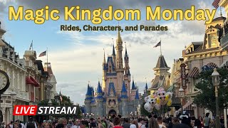 🔴 Live -  Magic Kingdom Monday! -  Walt Disney World  5.6.2024