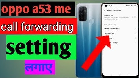 How to make call forwarding in Oppo A53, call forwarding kaise karen Oppo mobile