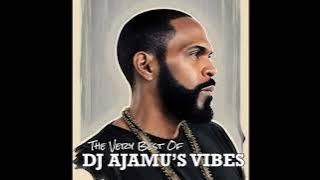 The Very Best of DJ Ajamu's Vibes