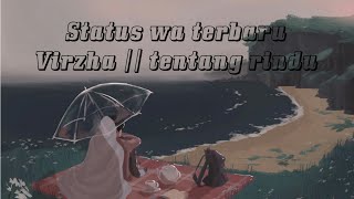 Status wa || virzha-tentang rindu