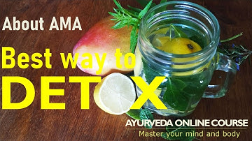 AYURVEDA ONLINE COURSE: HOW TO DETOX YOUR BODY - ABOUT AMA