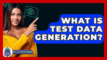 What Is Test Data Generation? - Next LVL Programming