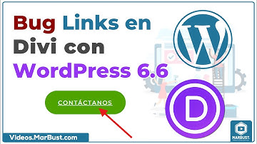 Bug Links en Divi con WordPress 6.6 | Tu Web Fácil con WordPress & Divi