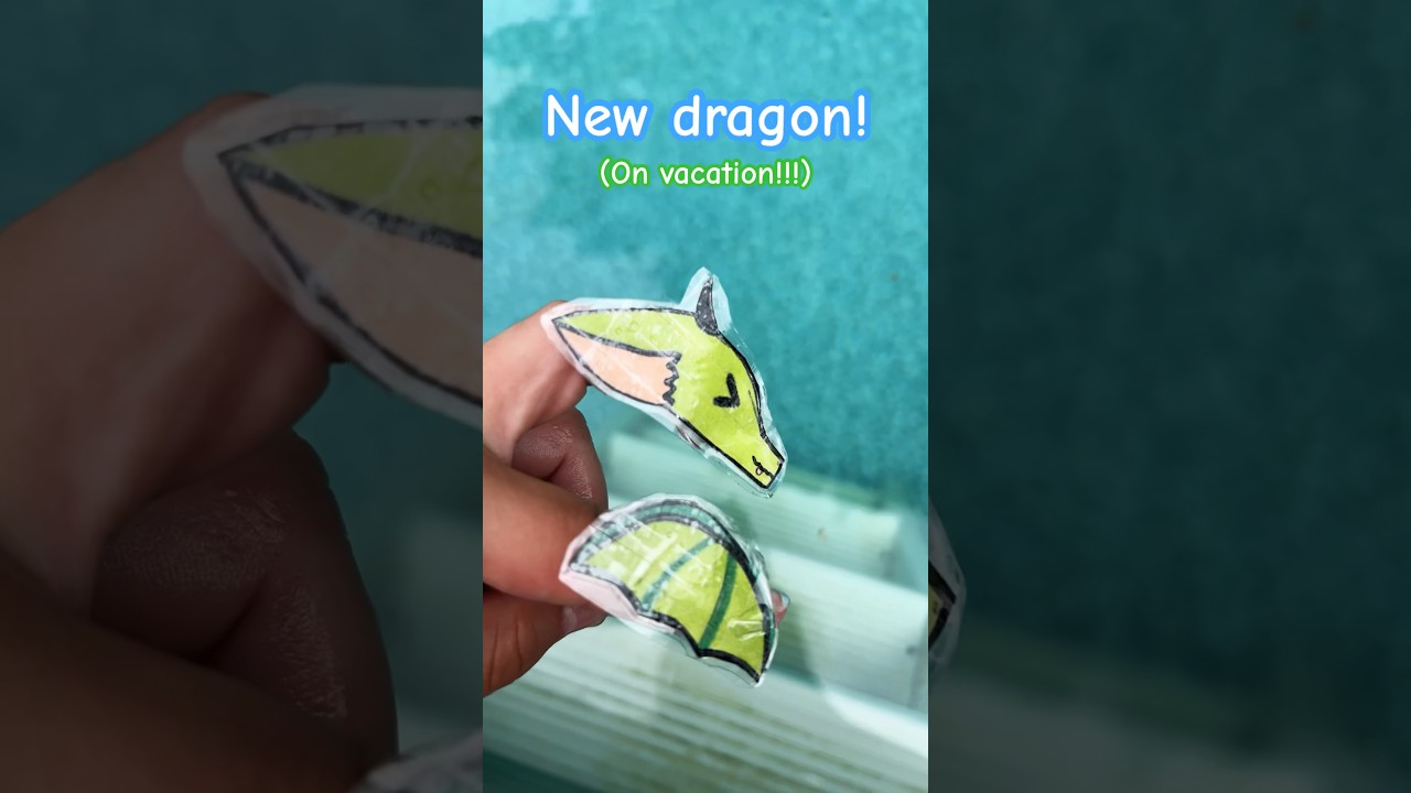 New waterproof dragon! 