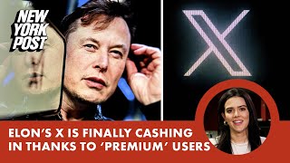 Elon Musks X Is Beginning To Cash In On Premium Subscriptions Source
