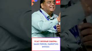 Vijay Shekhar Sharma: Sales Forces, Marketing Entices