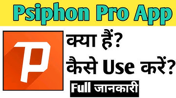 Psiphon Pro App Kaise Use kare | How To Use Psiphon Pro app in Hindi