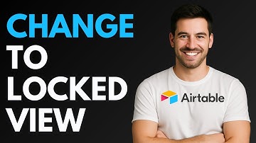 How to Change to Locked View in Airtable [QUICK GUIDE]