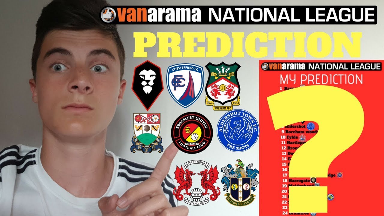 national-league-predictions-2018-19-youtube
