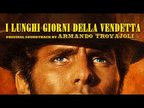 The Western Music - Long Days of Vengeance by Armando Trovajoli