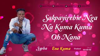 Sypha-Ena Kuma Produced By Qobrahbeatz
