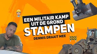 EEN MILITAIR KAMP UIT DE GROND STAMPEN | Dennis draait mee | #31