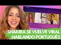 Shakira Se Vuelve Viral Hablando Portugués