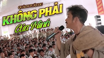 Quách Tuấn Du thể hiện KHÔNG PHẢI CỦA MÌNH khiến cả trại giam chết lặng