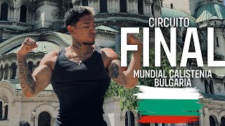 CIRCUITO FINAL CALISTENIA BULGARIA 🇧🇬 2025 