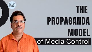 The Propaganda Model of Media Control