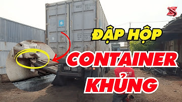 Chật vật xuống container gỗ eku Hơn 6 giờ : Sự thật Bất nghờ khi Hạ công gỗ | Sơn Sập Gỗ