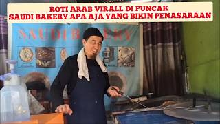 🔴VIRAL ROTI ARAB DI PUNCAK‼️SAUDI BAKERY REKOMENDASI SARAPAN DI PUNCAK BOGOR