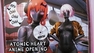 Atomic Heart - Anime opening