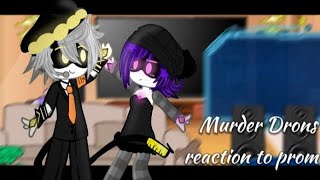 /Murder Drons reaction to prom/ /Дроны Убийцы реакция на выпускной/