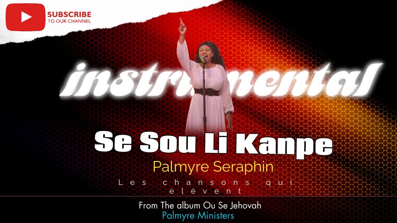 SE SOU LI MWEN KANPE INSTRUMENTAL PALMYRE SERAPHIN OFFICIAL