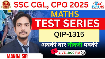 Best SSC Coaching | SSC CGL 2025 | Math QIP - 1315 Session | Score 50/50 in Maths